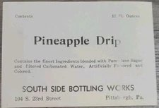 Vintage Pineapple Drip Soda Pop Label South Side Bottling Works Pittsburgh PA