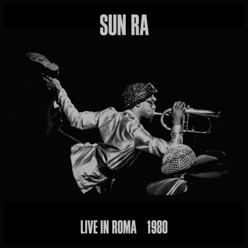 Sun Ra - Live in Roma 1980 [Новый CD]