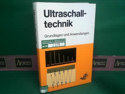 Ultraschalltechnik. - Grundlagen und Anwendungen. Millner, Rudolf: