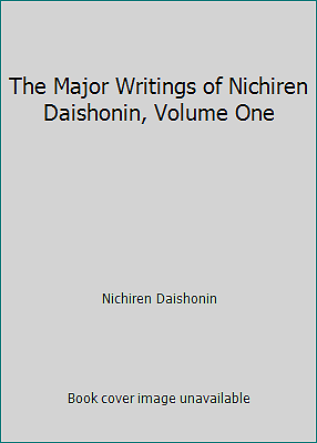 Die wichtigsten Schriften von Nichiren Daishonin, Band 1 von Nichiren Daishonin - Bild 1 von 1
