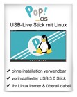 USB-Live Stick: Linux Pop!_OS 64Bit 32 GB USB 3.0 Stick