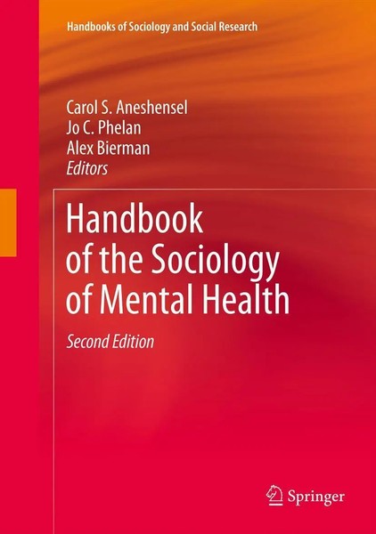 Carol S. Aneshensel (U. A.) | Handbook Of The Sociology Of Mental Health | Buch-image