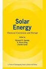 Solar Energy: Chemical Conversion and Storage by Charles Kutal, Richard R. Hautala, R. B. King (Paperback, 2011)