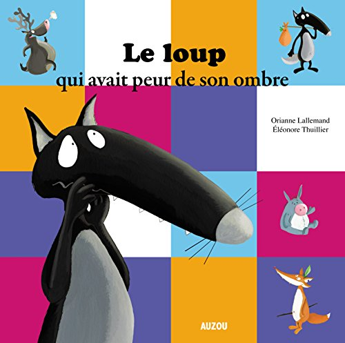 Le Loup Qui Avait Peur De Son Ombre By Orianne Lallemand Hardcover 15 For Sale Online Ebay