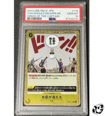 PSA 10 You're the One Who Should Disappear. OP06-115 Wings of