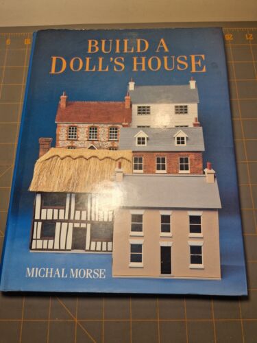 Build a doll's house Michal Morse hardback book instructional guide how to
