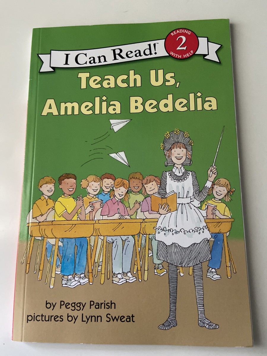 I Can Read Level 2 Ser.: Teach Us, Amelia Bedelia by Peggy