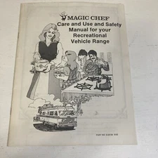 Magic Chef Care And Use Safety Manual For Your Recreational Vehicle… Loose Pages