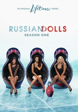 RUSSIAN DOLLS: SEASON ONE