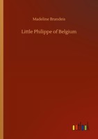 Little Philippe Of Belgium Madeline Brandeis