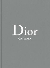Dior: The Collections, 1947-2017 by Alexander Fury (English) Hardcover Book