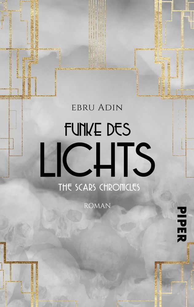 The Scars Chronicles: Funke Des Lichts | Roman | Ebru Adin |