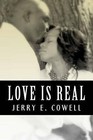 Love Is Real: The Foundation of Love by Jerry E Cowell (Paperback / softback, 2011)