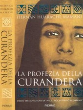 La profezia della curandera. . Huarache Mamani Hernán. 2003. VIIIED.