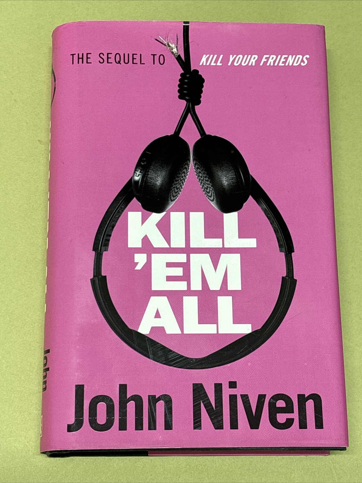Kill 'Em All Hardcover John Niven