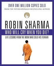 Robin S. Sharma Who Will Cry When You Die? (Taschenbuch) (US IMPORT)
