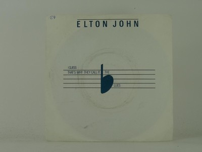 ELTON JOHN I GUESS THAT'S WHY THEY CALL IT THE BLUES (53) 2 Track 7'' Single alon