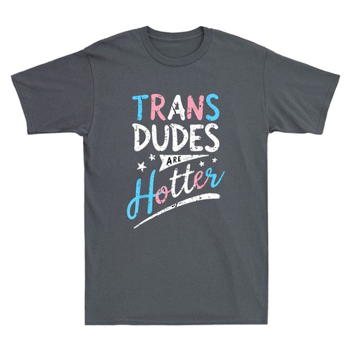 Trans Dudes Are Hotter Funny Transgender Pride LGBT Flag Vintage Unisex T-Shirt - Picture 4 of 8