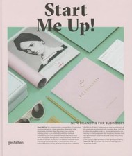 Start Me Up! : New Branding for Businesses by Anna Sinofzik (2015, Hardcover)
