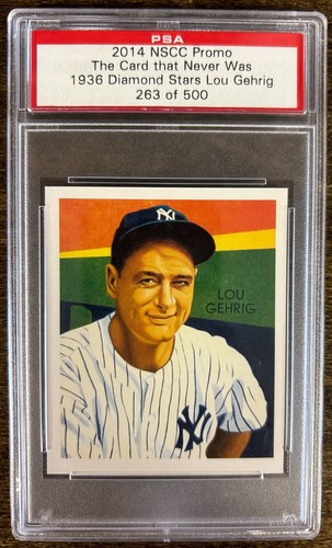Lou Gehrig PSA 2014 NSCC Promo /500 1936 Diamond Stars Card That Never Was 111