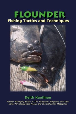 Flounder: Fishing Tactics and Techniques by Keith Kaufman (English) Paperback Bo
