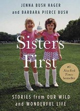 Sisters First: Stories from Our Wild and Wonderful Life - Paperback - VERY GOOD