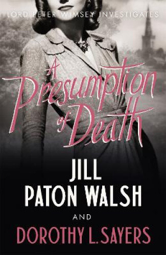 Thumbnail - A Presumption Of Death: A Gripping World War Ii Murder Mystery