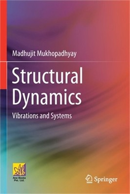 Structural Dynamics: Vibrations and Systems (Paperback or Softback)