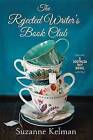 The Rejected Writers' Book Club by Suzanne Kelman (Hardback, 2016)