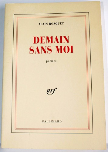ALAIN BOSQUET SIGNED DEMAIN SANS MOI FRENCH EDT DEDICATED TO ARTIST GINA PELLON - Imagen 1 de 6