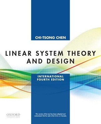 Linear System Theory and Design (Oxford Series in Electrical and Computer En...