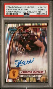 2024 Bowman U Chrome Cameron Skattebo Auto Stealth Refractor PSA Gem Mt 10 POP 8