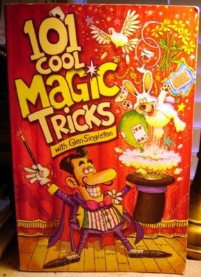 101 Cool Magic Tricks,Glen Singleton