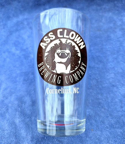 ASS CLOWN BREWING COMPANY, Cornelius North Carolina BEER Glass Breweriana 5.75"