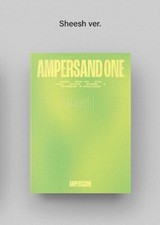 AMPERS&ONE 1st Single Album AMPERSAND ONE SHEESH Ver. CD+P.Book+P.Card+Sticker