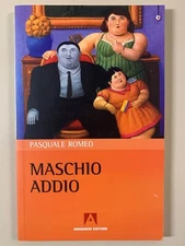 Maschio Addio di Pasquale Romeo Uroboros Ed. Armando 2010
