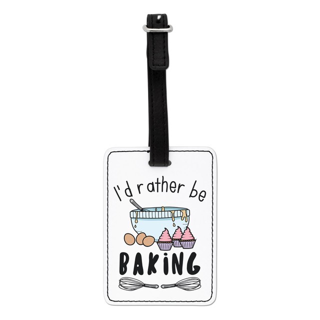 I'd Rather Be Baking Visual Luggage Tag Suitcase Worlds Best Awesome Baker Chef I'd Rather Be Baking Visual Luggage Tag Suitcase Worlds Best Awesome Baker Chef