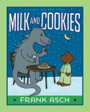 Milk and Cookies by Frank Asch: New