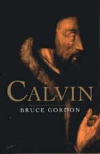 Calvin by F. Bruce Gordon 9780300170849 NEW Paperback