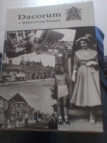 DACORUM WITHIN LIVING MEMORY. C Shipman & D Jackson. Illus HB DW Fine 0951177737