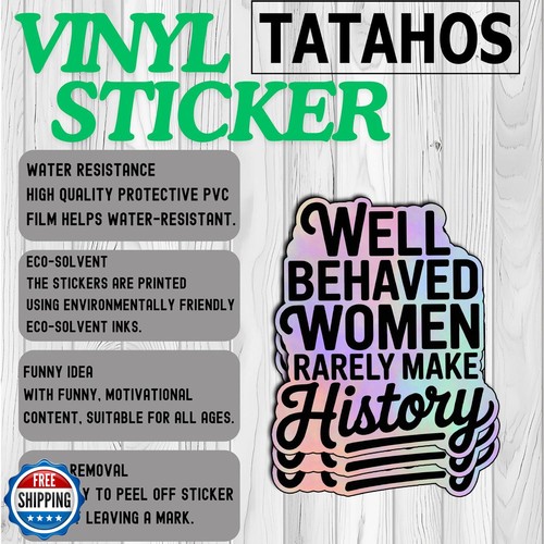 (3 Stück) Gut benommene Frauen schreiben selten Geschichte Vinyl-Aufkleber feministische Geschenke für - Bild 3 von 5