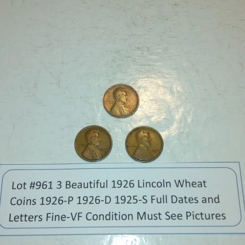 Lot #961 3 Beautiful Lincoln Wheats 1926-P 1926-D 1926-S F-VF Must See Pictures