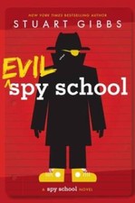 Evil Spy School - Hardcover By Gibbs, Stuart - VERY GOOD