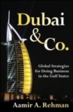 Dubai & Co.: Estrategias globales para hacer negocios en los estados del Golfo