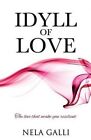 Idyll of Love by Nela Galli (Paperback / softback, 2015)