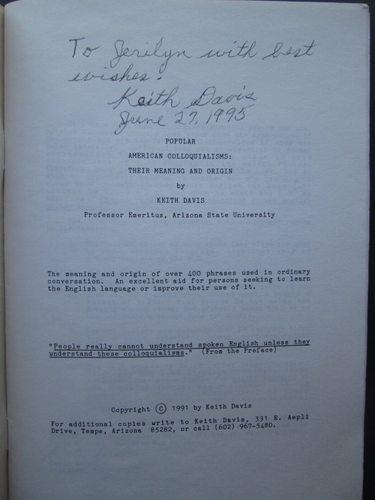 POPULAR AMERICAN COLLOQUIALISMS: THEIR MEANING AND ORIGIN by Keith Davis 1991 pb - Imagen 2 de 4