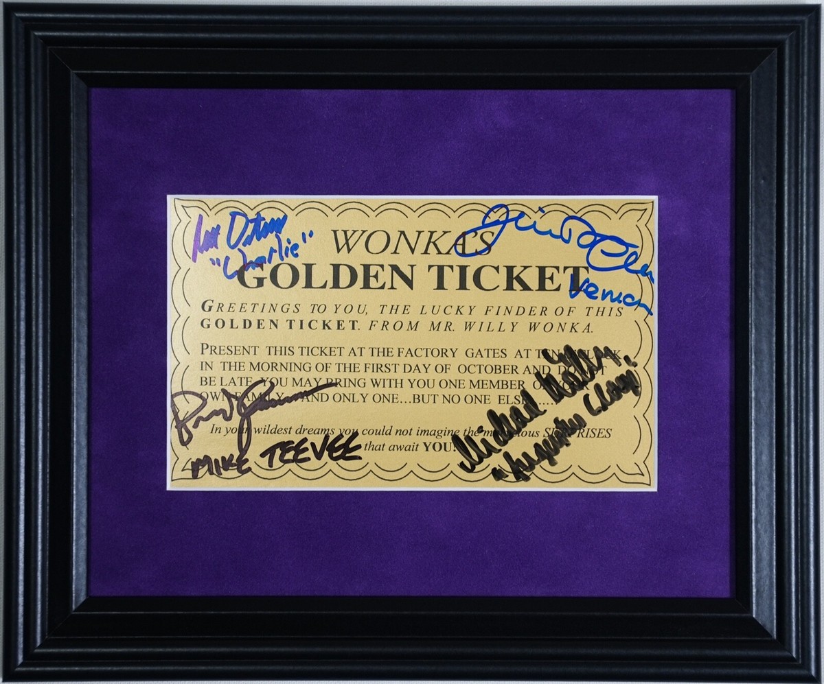 WILLY WONKA GOLDEN TICKET FRAMED, AUTOGRAPHED SIGNED BY 4. I