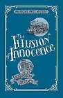 The Illusion of Innocence: An Archie Price Victorian Thriller by Jacqueline Jacques (Paperback, 2015)