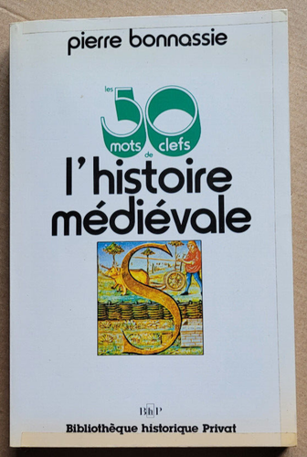 Les Cinquante mots clefs de l'histoire médiévale P BONNASSIE éd Privat 1990 - Imagen 2 de 3