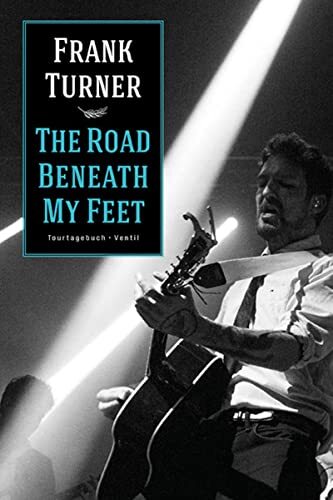 Turner, Frank The Road Beneath My Feet Book NUOVO